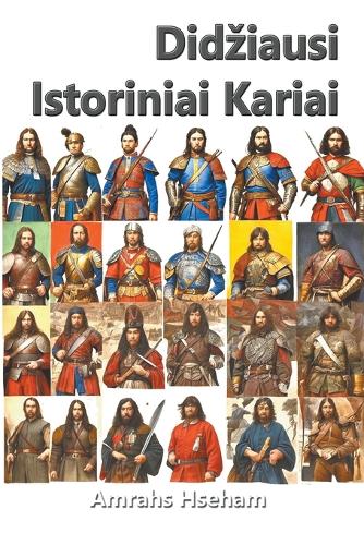 Didziausi Istoriniai Kariai