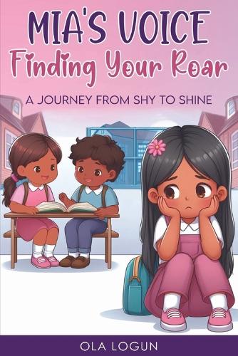Mia's Voice - Finding Your Roar