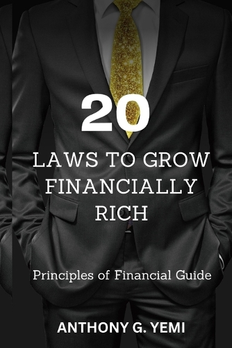20 Laws to Grow Financially Rich