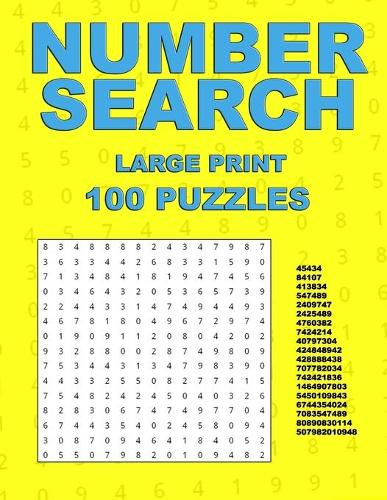 Number Search: Large Print Puzzle Book with 100 Puzzles for Adults and Seniors
