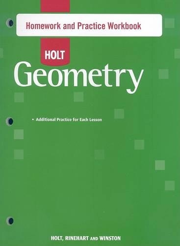 Holt Geometry: Homework and Practice Workbook(Holt Geometry)