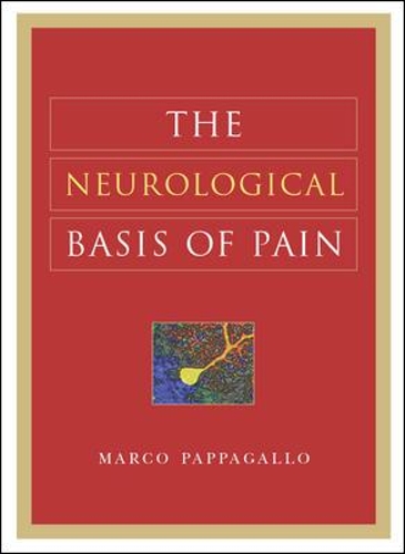 The Neurological Basis of Pain