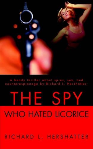 The Spy Who Hated Licorice: (English)