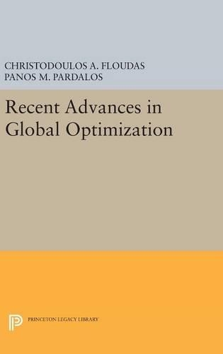 Recent Advances in Global Optimization: (Princeton Series in Computer Science)