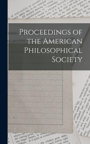 Proceedings of the American Philosophical Society