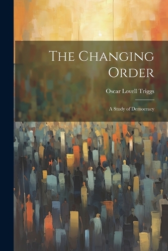 The Changing Order