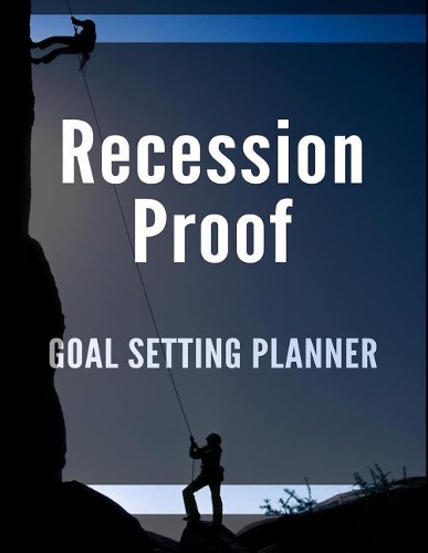 Recession Proof Goal Setting Planner