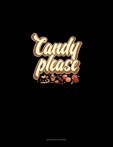 Candy Please...: Accounts Journal(1569 Accounts Journal)