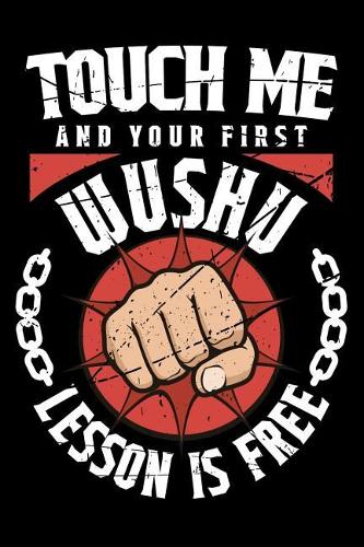 Touch Me And Your First Wushu Lesson Is Free