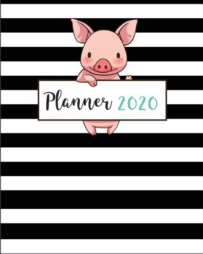 Planner 2020: 2020 Weekly Planner. Monthly Calendars, Daily Schedule, Important Dates, Mood Tracker, Goals and Thoughts all in One! Cute Pig Cover.