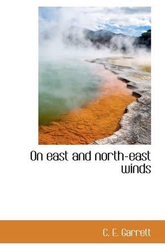 On East and North-East Winds