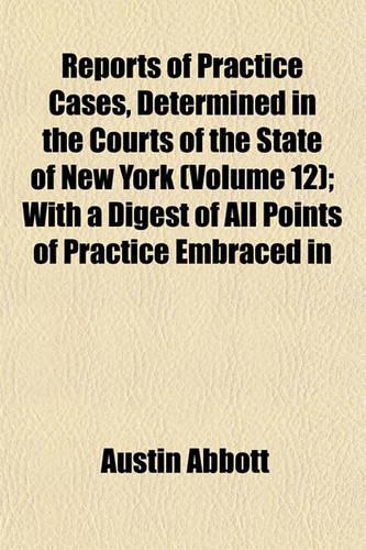 Abbott's Practice Cases Volume 12