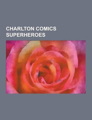 Charlton Comics Superheroes