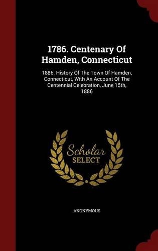 1786. Centenary Of Hamden, Connecticut