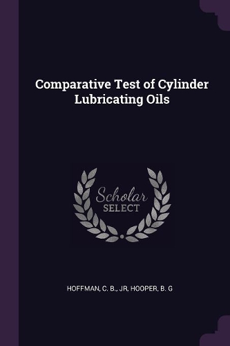 Comparative Test of Cylinder Lubricating Oils