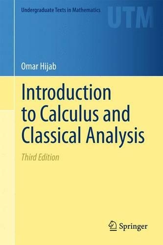 Introduction to Calculus and Classical Analysis: (Undergraduate Texts in Mathematics)