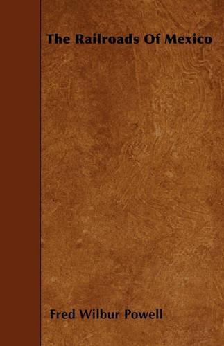 The Railroads Of Mexico