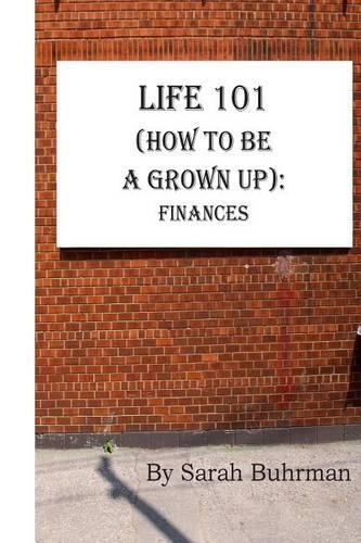 Life 101 (How to Be a Grown Up)