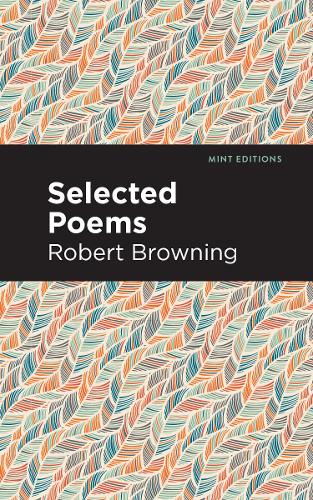 Selected Poems: (Mint Editions)