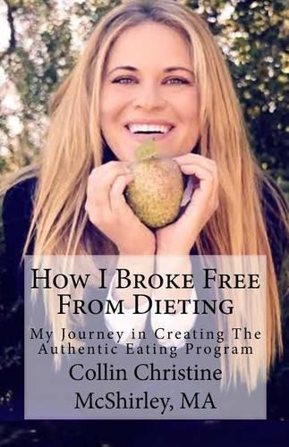 How I Broke Free from Dieting
