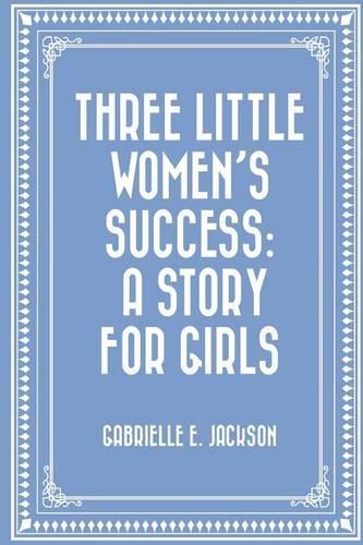 Three Little Women's Success