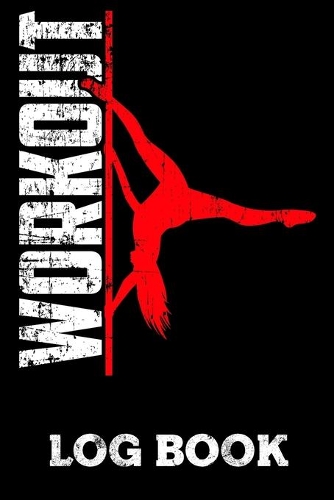 Workout Log Book: Workout Log Book And Fitness Journal For The Gym, Track Your Cardio And Weights Progress, 6x9, 120 Pages