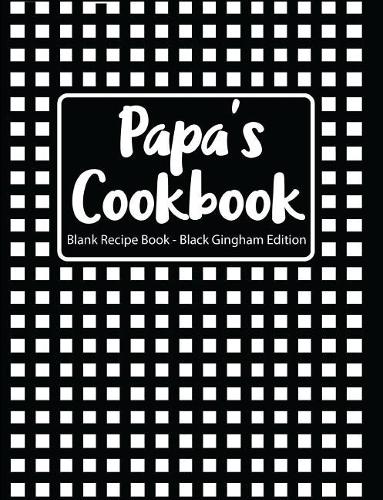 Papa's Cookbook Blank Recipe Book Red Gingham Edition