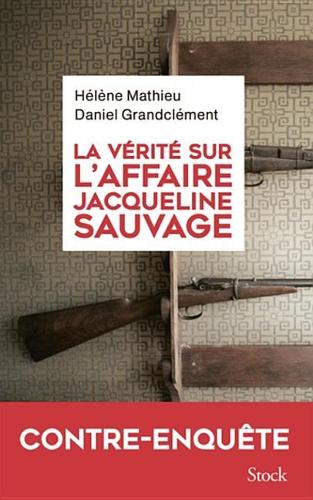 La Verite Sur L'Affaire Jacqueline Sauvage