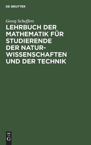 Lehrbuch Der Mathematik Für Studierende Der Naturwissenschaften Und Der Technik