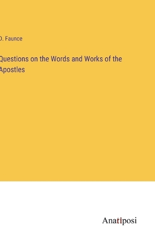 Questions on the Words and Works of the Apostles