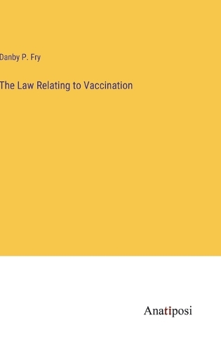 The Law Relating to Vaccination