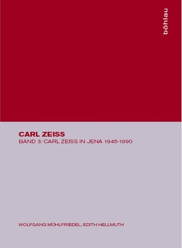 Carl Zeiss in Jena 1945-1990