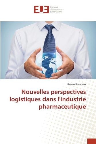 Nouvelles perspectives logistiques dans l'industrie pharmaceutique