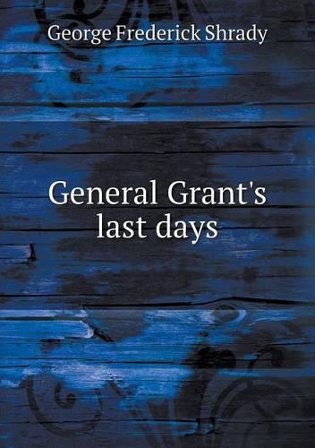 General Grant's last days