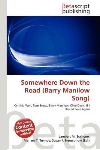 Somewhere Down the Road (Barry Manilow Song)