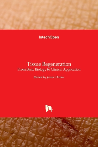 Tissue Regeneration: From Basic Biology to Clinical Application