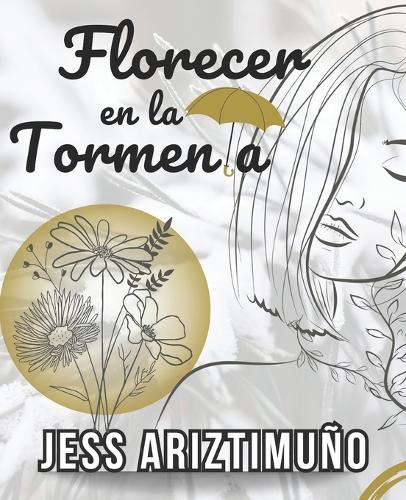 Florecer en la Tormenta