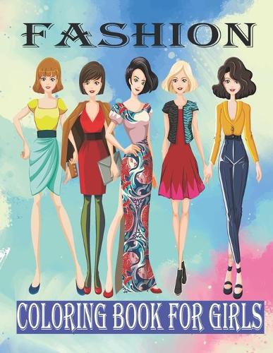 Fashion Coloring Book For Girls
