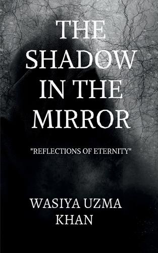 The Shadow in the Mirror