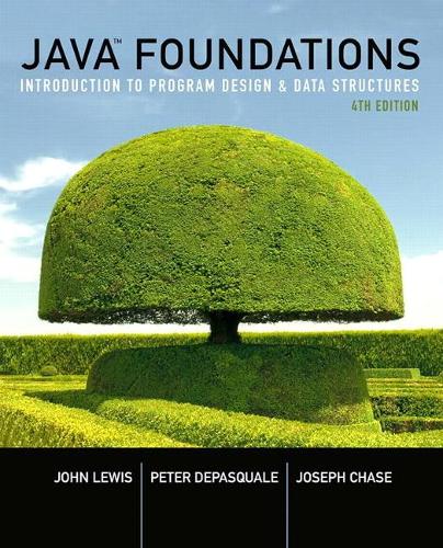Java Foundations: Introduction to Program Design and Data Structures (Subscription)