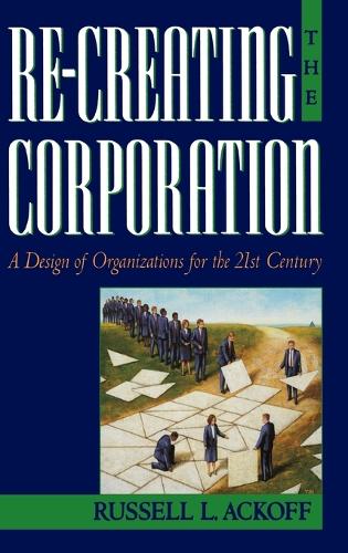 Re-Creating the Corporation