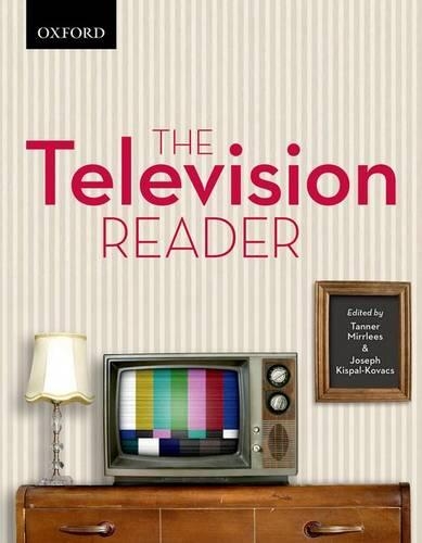 The Television Reader: Critical Perspective in Canadian and US Television Studies(English)