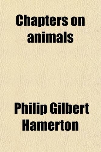 Chapters on Animals