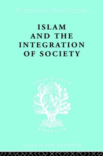 Islam and the Integration of Society
