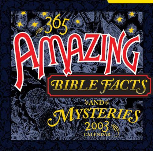 365 Amazing Bible Facts and Mysteries Calendar