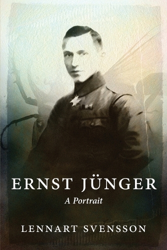 Ernst Jünger - A Portrait: (English)