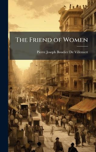 The Friend of Women