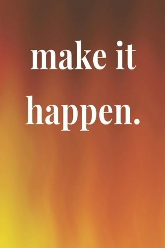 Make It Happen