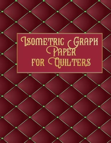 Isometric Graph Paper for Quilters