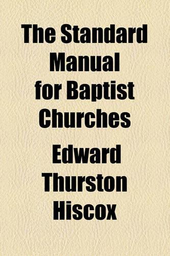 The Standard Manual for Baptist Churches: (English)